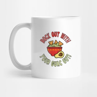 Rock Out With Your Guac Out Mug